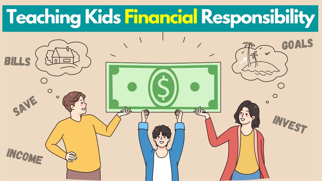 How To Teach Children Financial Responsibility How To Teach Children Financial Responsibility