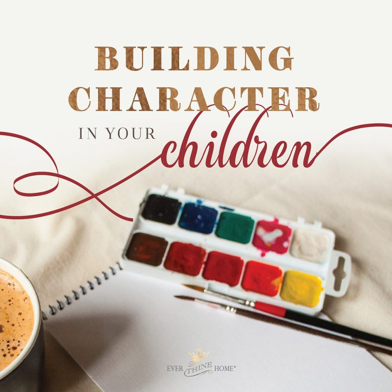 Building Character in Your Children